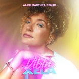 XELA - Vibin (Alex Martura Extended Remix)