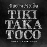 Fuerza Regida - Tiki Taka Toco