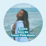 Samira - Envy Me (Trevor Pinto Remix)
