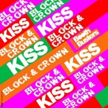 Block & Crown - Kiss (Original Mix)