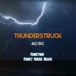 Acdc - Thunderstruck (4 In X Funky House Remix)