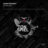 Vadim Vronskiy - On the Floor (Extended Mix)