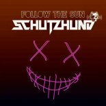 Schutzhund - Follow the Sun (Radio Edit)