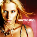 Ian Van Dahl - Where Are You Now (Extended)