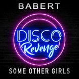 Babert - Some Other Girls (Original Mix)