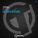 Effendi - Heroes in Funk (Extended Mix)
