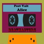 Peet Vait - Alice (Extended Mix)