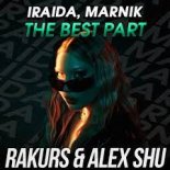 IRAIDA, Marnik - The Best Part (RAKURS & ALEX SHU REMIX)