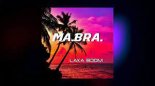 MA.BRA. - laka boom 2023 (DJ Makinetor Club 2023 Remix)