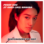 Peggy Gou - (It Goes Like)Nanana (BEATCHASERS VIP Edit)