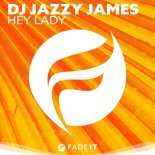 DJ Jazzy James - Hey Lady (Summervibes Mix)