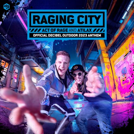 Act Of Rage & ATILAX - Raging City (Official Decibel Outdoor 2023 Anthem) (MINUS194)