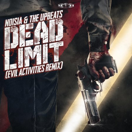 Noisia & The Upbeats - Dead Limit (Evil Activities Remix) (MOHDIGI447)