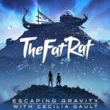 TheFatRat Feat. Cecilia Gault - Escaping Gravity