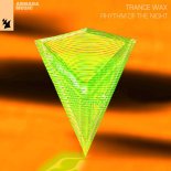 Trance Wax - Rhythm Of The Night (Extended Mix)