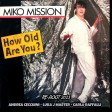 Miko Mission - How Old Are You ( RE-BOOT 2K23 ANDREA CECCHINI,LUKA J MASTER,CARLO RAFFALLI)