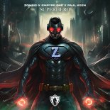 Zombic & Empyre One Feat. Paul Keen - Superhero