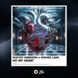 Matvey Emerson feat. Higher Lane - Hit My Heart ( Radio Edit)