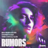 Rico Bernasconi, Stephen Oaks, Timex Social Club - Rumors