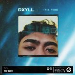 DXYLL - Fix This (Extended Mix)