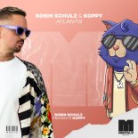 Robin Schulz & KOPPY - Atlantis (Extended Mix)