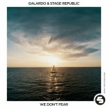 Galardo & Stage Republic - We Don't Fear (Extended Mix)