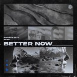 Nathan Rux & Feva. - Better Now (Extended Mix)