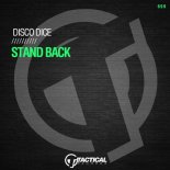 Disco Dice - Stand Back (Original Mix)