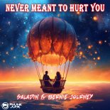 Saladin & Bernie Journey - Never Meant To Hurt You (2023 Remastered Extended Mix)