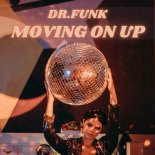 Dr.Funk - Moving On Up (Sir-G & Dirrrty Dirk RMX)