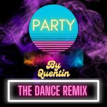 Quentin Hartz - Party (The Dance Remix)