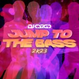 DJ Cargo - Jump to the Bass 2k23