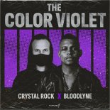 Crystal Rock & Bloodlyne - The Color Violet