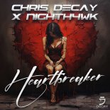 Chris Decay & Nighth4wk - Heartbreaker