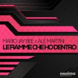 MARIO JAY BEE x ALE MARTINI - Le Fiamme Che Ho Dentro