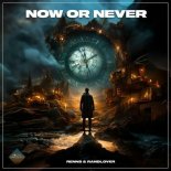 Renns & RandLover - Now or Never
