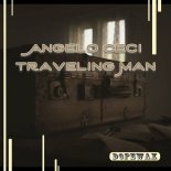 Angelo Ceci - Traveling Man (Original Mix)