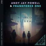 Andy Jay Powell & Frankforce One - Return Of The Brave (Original Mix)