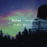 Dotan - Hungry (Yako Remix)