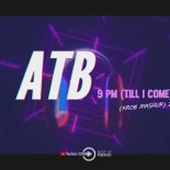 ATB - 9 PM (Till I Come)2k23 (KROB MashUp)