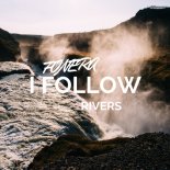 FØNERA - I Follow Rivers