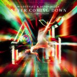 Wildstylez & Aftershock Feat. Amanda Collis - Never Coming Down ()