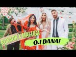 Roxaok & Maluba - Oj Dana (Radio Edit)