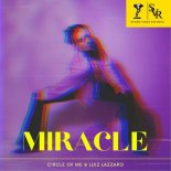 Circle Of Me, Luiz Lazzaro - Miracle (Extended Mix)