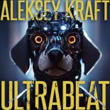 Aleksey Kraft - Ultrabeat (Original Mix)