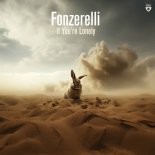 Fonzerelli - If You're Lonely (Extended Mix)