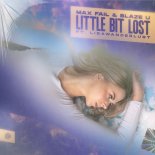 Max Fail & Blaze U Ft. Lisawanderlust - Little Bit Lost (Extended Mix)