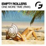 Empty Rollers - One More Time (Mike Claver Remix)