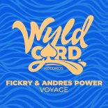 Andres Power, Fickry - Voyage (Original Mix)