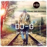 DJ-G - On My Own (Original Mix)